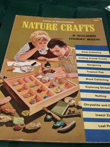 Nature Crafts, John R. Saunders A Golden Hobby Book, 1964 Ed name on inside  - Picture 1 of 6