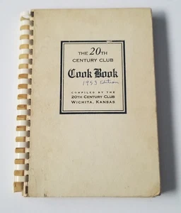 The 20th Century Club Greetings Cookbook Wichita Kansas. Ausgabe 1953 - Bild 1 von 6
