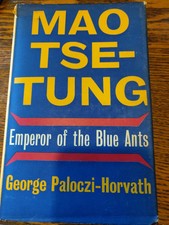 Mao Tse Tung: Emperor of the Blue Ants