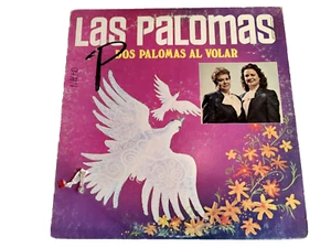 Las Palomas "Dos Palomas Al Volar" Original 1986 CBS Records "Dueto Las Palomas" - Imagen 1 de 6