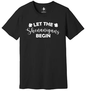 Let The Shenanigans Begin Shirt, St Patricks Day Party Shirt, Funny St Paddys - Picture 1 of 3