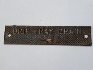 Vintage Brass Drip Tray Drain Sign Plaque Locomotive Live Steam Railway ? - Picture 1 of 5