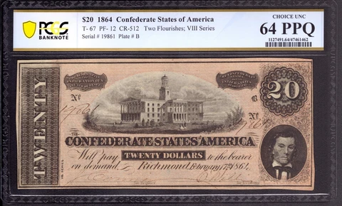 1864 $20 CONFEDERATE STATES OF AMERICA NOTE T-67 PF-12 PCGS B CHOICE UNC 64 PPQ Cover