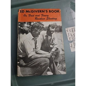 1946 Ed McGivern's Book On Fast & Fancy Revolver Shooting R1 - Picture 1 of 7