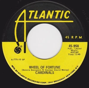 CARDINALS - "WHEEL OF FORTUNE" b/w "KISS ME BABY" on ATLANTIC Reissue (M-) - Picture 1 of 2