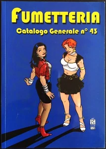 FUMETTERIA #43 TAVOLE ORIGINALI Manara GALEP Cavazzano KIRBY Colan DITKO Fanzine - Foto 1 di 9