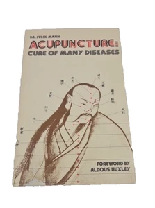Acupuncture Cure Of Many Diseases Felix Mann Traditional Chinese Medicine TCM PB - Imagen 1 de 13