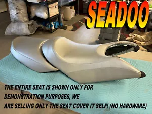 SEADOO GTX NEW SEAT COVER. 2002-09 4 TEC Wake Pro RXT 155 215 DI SEA DOO 711A - Picture 1 of 9