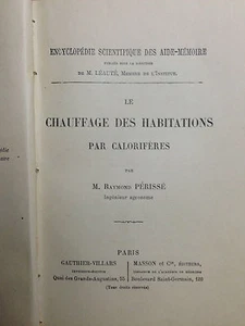 (Ingegneria)LE CHAUFFAGE DES HABITATIONS PAR CALORIFÈRES Par M. Raymond Périssè - Imagen 1 de 1