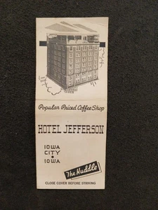 Copertina fiammiferi vintage: The Huddle, Hotel Jefferson, Iowa City, IA - Foto 1 di 2
