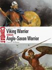 Viking Warrior vs Anglo-Saxon Warrior : England 865-1066, Paperback by Willia...