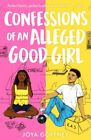 Confessions Of An Alleged Good Girl: Winner Of Best Ya Fiction, Black Book Awar