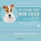 Je cuisine pour mon chien by Diana P. Gemelli | Book | condition very good