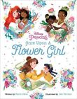 Once Upon a Flower Girl, School And Library by Chow, Marie; Persico, Zoe (ILT...