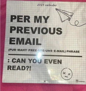 Per my previous email funny 2023 wall calendar New! - Picture 1 of 2