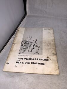 1986 Caterpillar D6H & D7H Vehicular Engine Tractor Disassembly/Assembly Manual