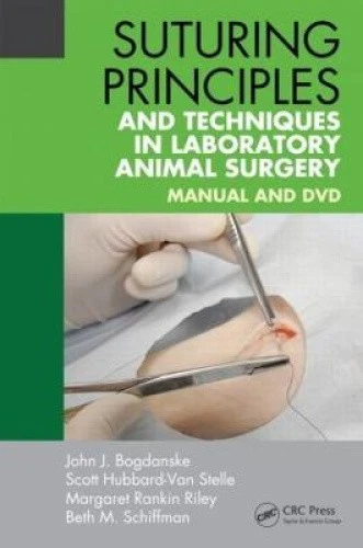Suturing Principles and Techniques in Laboratory Animal Surgery: Manual and DVD - Imagen 1 de 1