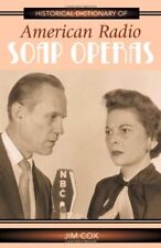 Jim Cox Historical Dictionary of American Radio Soap Operas (Hardback)