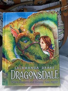 Dragonsdale Where Dragons And Dreams Take Flight! By Salamanca Drake HC New! - Picture 1 of 1