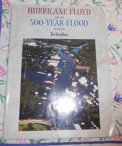1999 HURRICANE FLOYD & 500 Year Flood KINSTON NC & Surrounding Area News Book - Picture 1 of 7