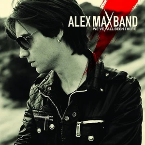 ALEX MAX BAND "WE'VE ALL BEEN THERE" CD NEU - Imagen 1 de 1
