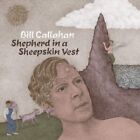 Bill Callahan - Shepherd In A Sheepskin Vest (CD) - Free UK P&P