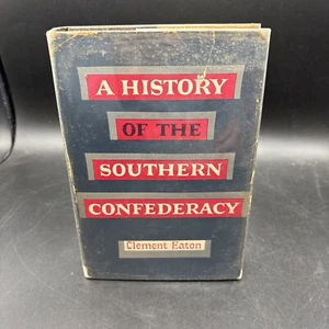 A History Of The Southern Confederacy Clement Eaton 1st Ed 1st Print HB/DJ 1954 - Picture 1 of 14