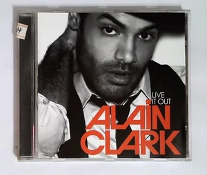 Alain Clark – Live It Out 5186532592 EU CD - Picture 1 of 3