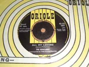 Dowlands & The Soundtracks - All My Loving Oriole RGM/Joe Meek 45 - Bild 1 von 2
