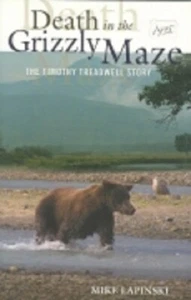 Tod im Grizzlylabyrinth: Die Timothy Treadwell Geschichte von Mike Lapinski - SC - Bild 1 von 1