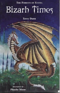 Bizarh Times by Terry Dunn P/B Illustrations Phoebe Moon Dragons Signed copy - Foto 1 di 1