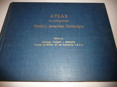 ATLAS TO ACCOMPANY STEELE'S AMERICAN CAMPAIGNS - USMA WEST POINT - Free Shipping - Image 1 of 4