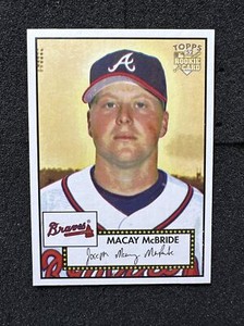MACAY MCBRIDE #97 2006 Topps '52 Rookies QTY Atlanta Braves