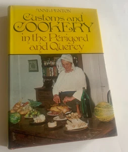 Customs and Cookery in the Perigord and Quercy - Anne Penton HB with DJ 1973 - Imagen 1 de 17