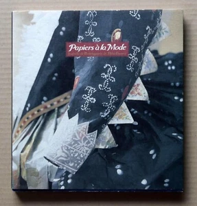 Papiers a la Mode, Isubelle de Borchgrave & Rita Brown, Exhibition Catalog/ 2002 - Picture 1 of 13