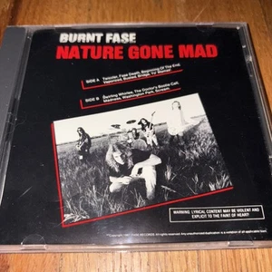 BURNT FASE; Nature Gone Mad CD - Bild 1 von 4