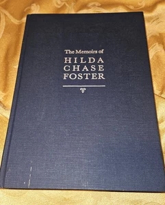 "THE MEMOIRS OF HILDA CHASE FOSTER" #96 of 200 - Hardcover - RARE - Imagen 1 de 13