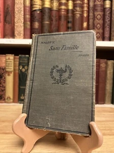 Sans Famille by Hector Malott Copyright 1899 Antique Episodes HC - Picture 1 of 14
