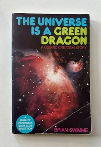 Brian Swimme THE UNIVERSE IS A GREEN DRAGON Cosmic Creation Story 1984 Paperback - Picture 1 of 4