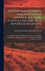 Descripcion Historica, Chronologica Y Genealogica, Civil, Politica Y Militar De