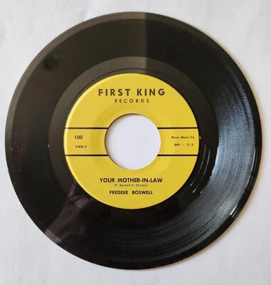 FREDDIE BOSWELL - YOUR MOTHER-IN-LAW - FIRST KING 100 - GREAT BLUES SHOUTER HEAR - Image 1 of 3
