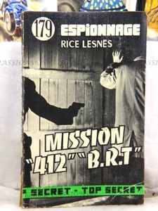 ESPIONNAGE N°179, MISSION 412 B.R.T., RICE LESNÉS, ÉDITIONS ATLANTIC, 1962 - Foto 1 di 16