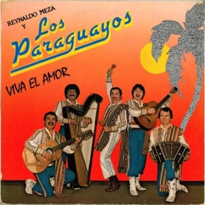 Reynaldo Meza Y Los Paraguayos - Viva El Amor LP - Imagen 1 de 1