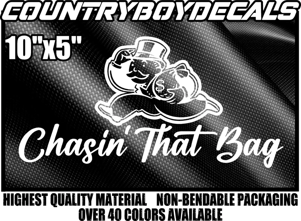 CHASIN' THAT BAG Vinyl 10" Decal Sticker Diesel Truck JDM Car Money Dough Boy - Image 1 of 3