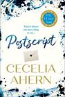 Postscript: The Sunday Times bestselling sequel to PS, I LOV... by Cecelia Ahern