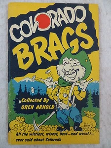 COLORADO BRAGS Collected by Oren Arnold Bob Petley Studios c1953 - Picture 1 of 6