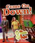 Come On Down!: Behind the Big Doors at The Price Is Right - Paperback - GOOD