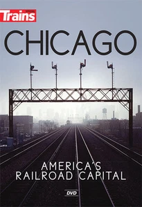 Chicago - America's Railroad Capital DVD Kalmbach Publishing Trains Video - Picture 1 of 1