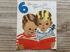 You Are 6 Years Old Today, Boy and Girl, Primer, Vintage Birthday Card - Picture 1 of 4