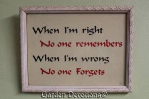 Letrero divertido vintage de 9x6 cuando tengo razón nadie recuerda cuando está equivocado nadie olvida - Imagen 1 de 2